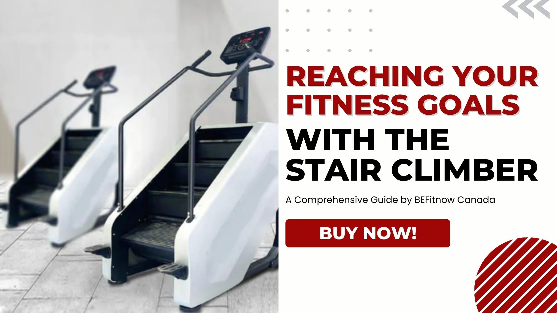 Atteindre vos objectifs de remise en forme avec l'escalier de marche : Un guide complet par BEFitnow Canada