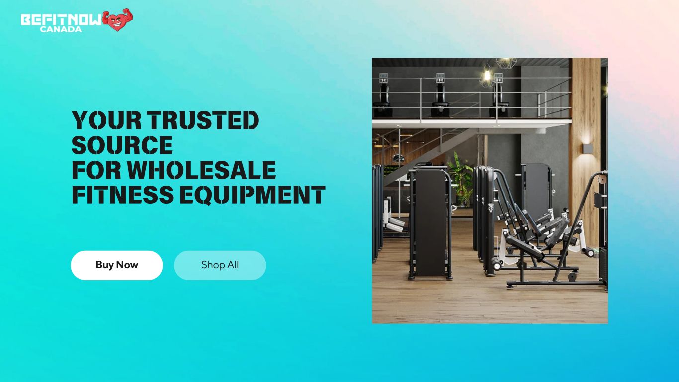 The Ultimate Guide to Buying Wholesale Fitness Equipment in Canada